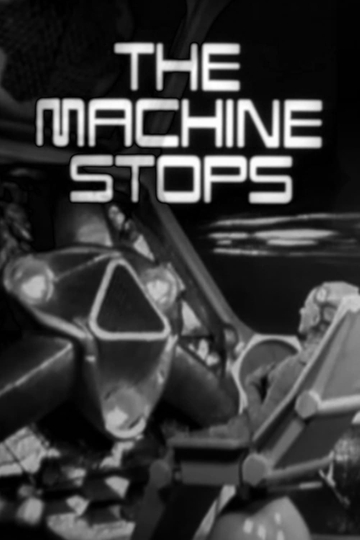 The Machine Stops Poster