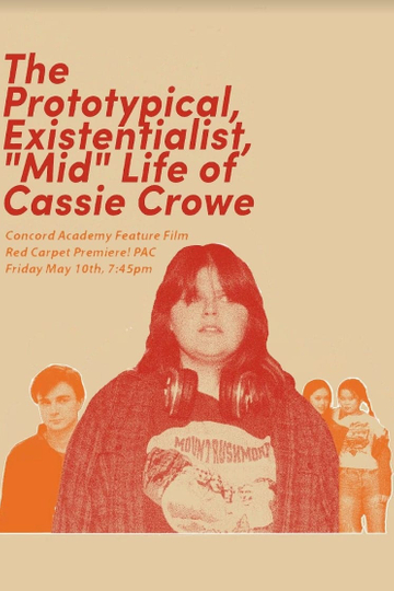 The Prototypical, Existentialist, "Mid" Life of Cassie Crowe