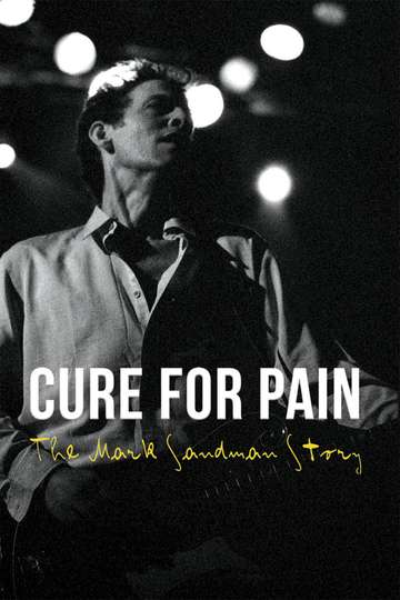 Cure for Pain The Mark Sandman Story Poster