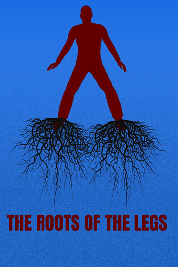 THE ROOTS OF THE LEGS