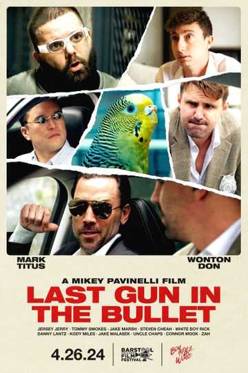 Last Gun In The Bullet Poster