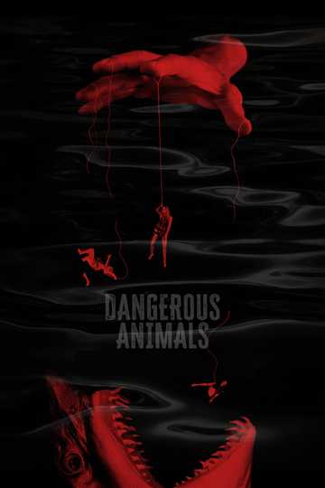 Dangerous Animals Poster