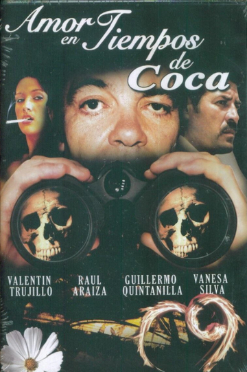 Amor en Tiempos de Coca Poster