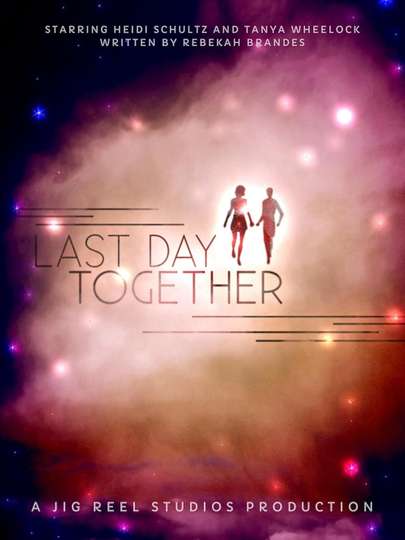 Last Day Together Poster