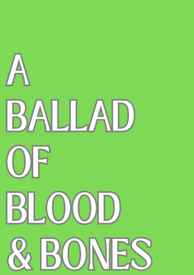 A Ballad of Blood and Bones Poster