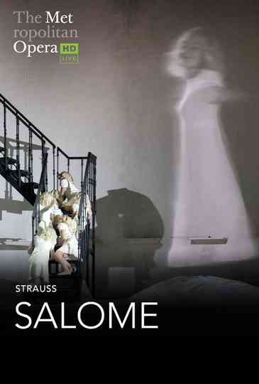 The Metropolitan Opera: Salome