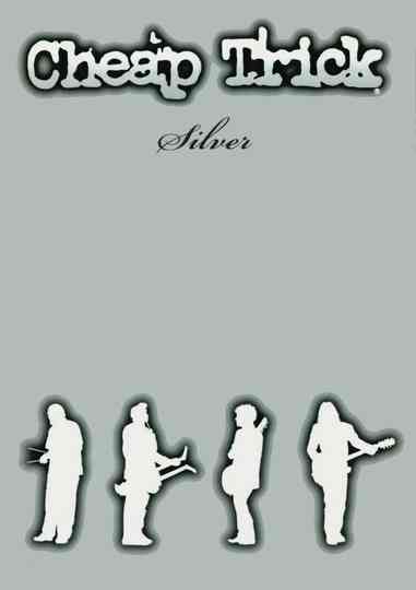 Cheap Trick  Silver