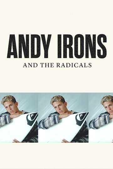 Andy Irons and the Radicals Poster