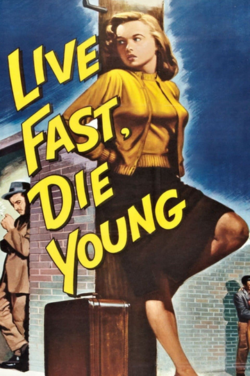 Live Fast, Die Young Poster