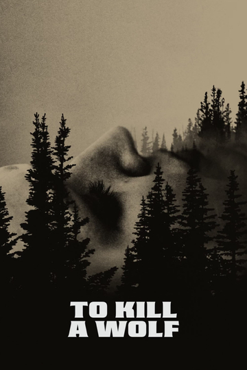 To Kill a Wolf Poster