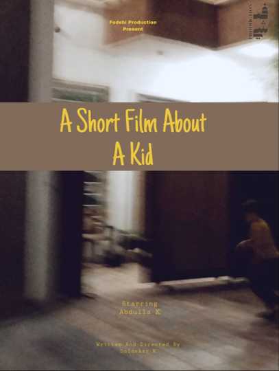 A short film about a kid