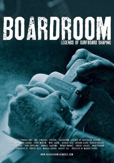 Boardroom - Legends of Surfboard Shaping Poster