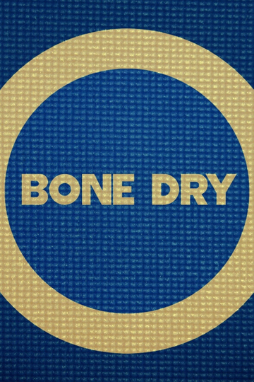 Bone Dry Poster