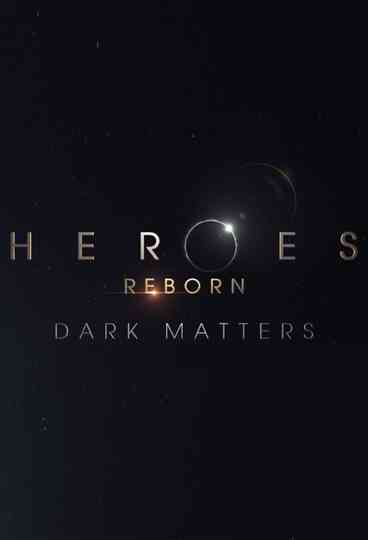 Heroes Reborn: Dark Matters