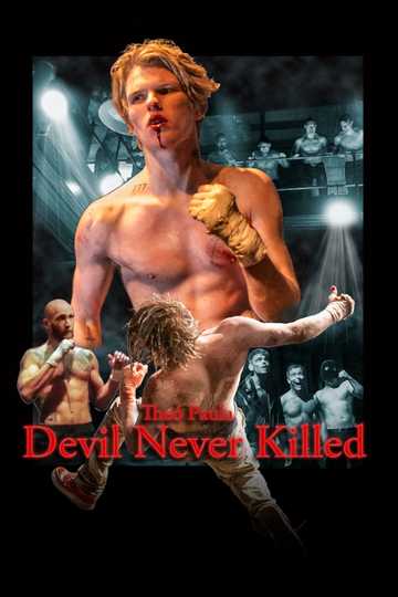 Devil Never Killed Poster