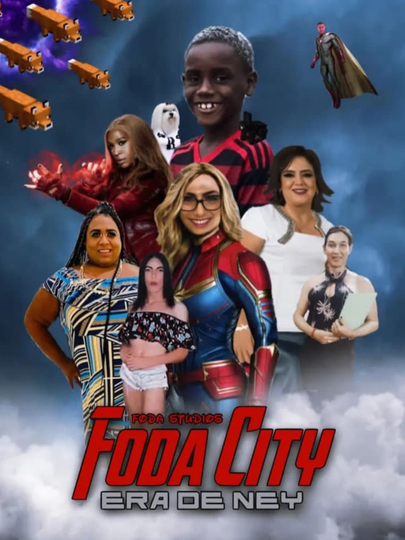 Foda City: A Era de Ney Poster