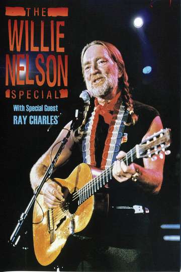 The Willie Nelson Special  With Special Guest Ray Charles Poster