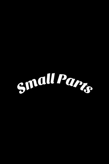 Small Parts