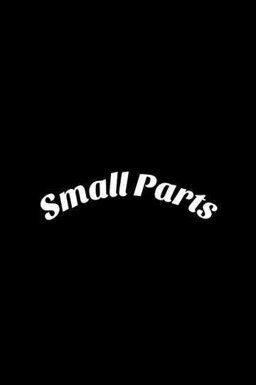 Small Parts