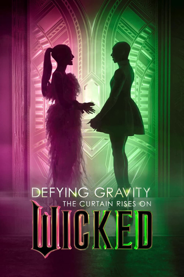 Defying Gravity: The Curtain Rises on Wicked Poster