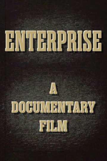 Enterprise: A Documentary Film