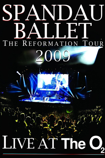 Spandau Ballet The Reformation Tour 2009  Live at the O2 Poster