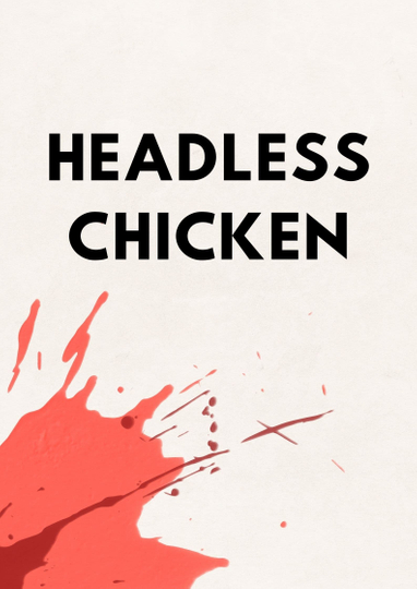 Headless Chicken Poster