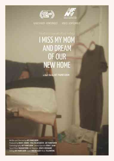 I Miss My Mom & Dream of Our New Home Poster