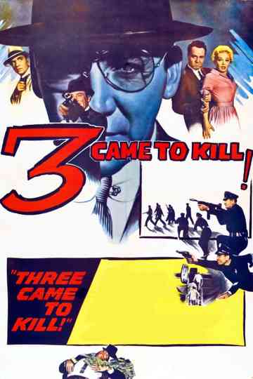 Three Came to Kill Poster