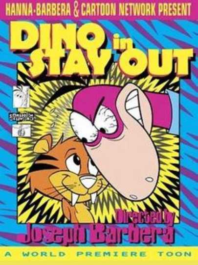 Dino In Stay Out Poster