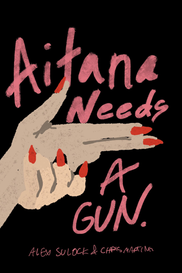 AITANA NEEDS A GUN Poster