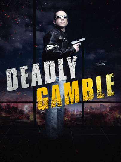 Deadly Gamble Poster