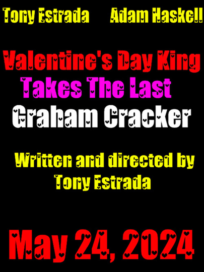 Valentine's Day King Takes The Last Graham Cracker Poster