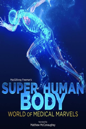 Superhuman Body: World of Medical Marvels Poster