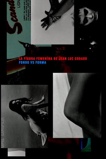 La figura femenina de Jean Luc Godard. Fondo vs Forma