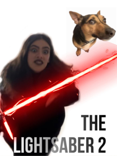 The Lightsaber 2 Poster