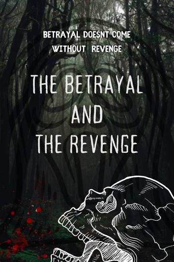 The betrayal and the revenge Poster