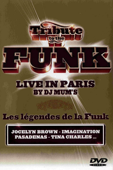 Tribute to the Funk - Live in Paris