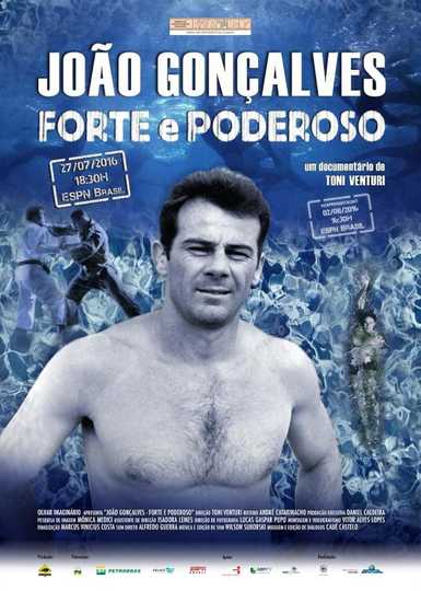 João Gonçalves - Forte e Poderoso Poster