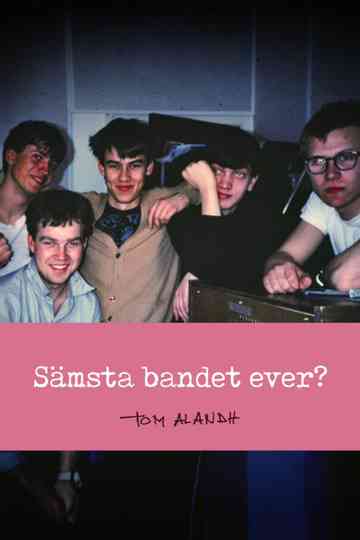 Sämsta bandet ever? Poster