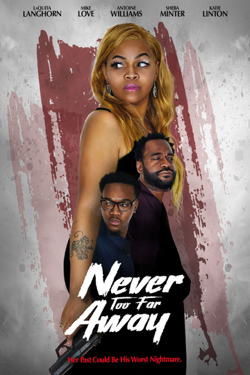 Never Too Far Away Poster