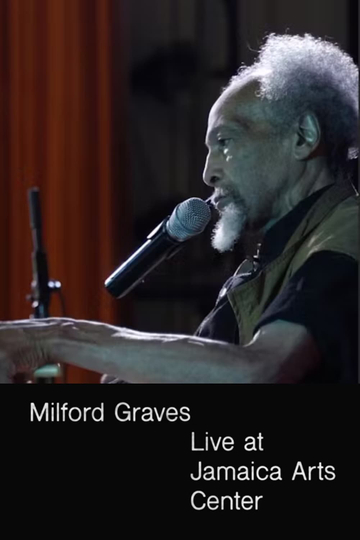 Milford Graves Live at Jamaica Arts Center Poster