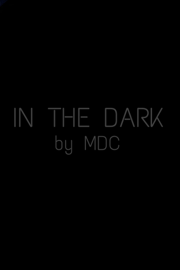 IN THE DARK