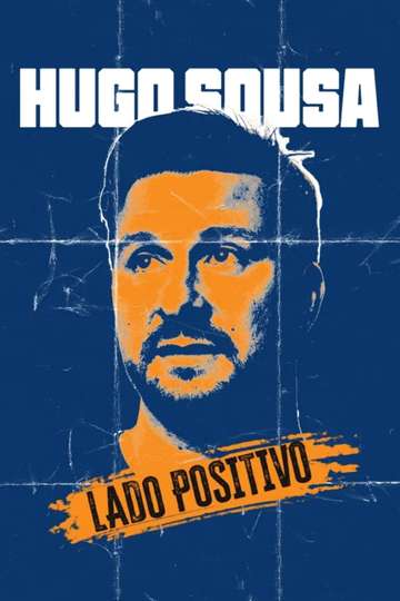 Hugo Sousa: Lado Positivo Poster