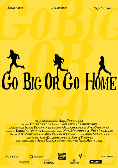 Go Big Or Go Home Poster