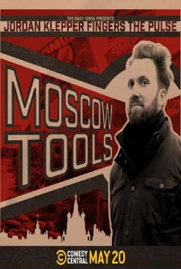 Jordan Klepper Fingers the Pulse: Moscow Tools Poster
