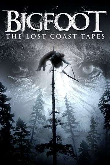 Bigfoot: The Lost Coast Tapes Poster