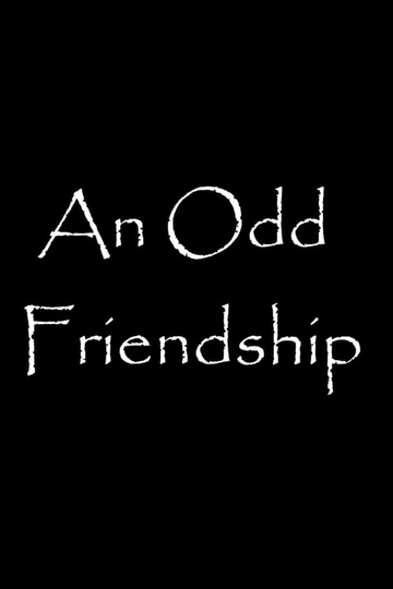 An Odd Friendship Poster