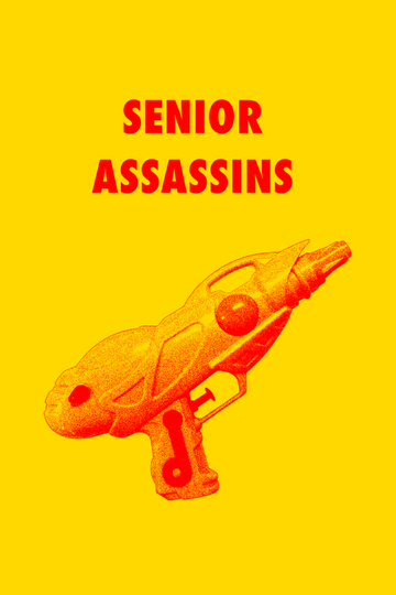 Senior Assassins Poster