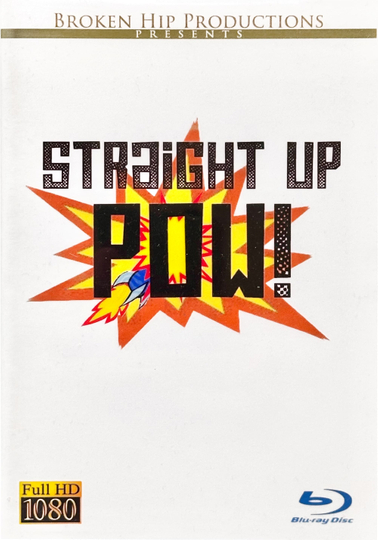 Straight Up Pow! Poster